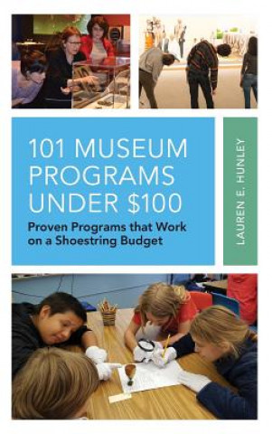 Carte 101 Museum Programs Under $100 Lauren E. Hunley