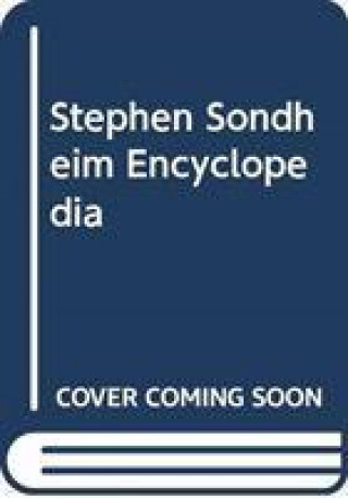 Knjiga Stephen Sondheim Encyclopedia Rick Pender