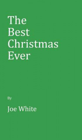 Carte Best Christmas Ever JOE WHITE