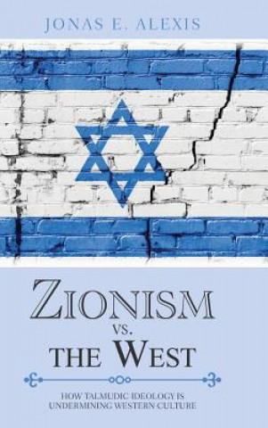 Książka Zionism Vs. the West JONAS E. ALEXIS