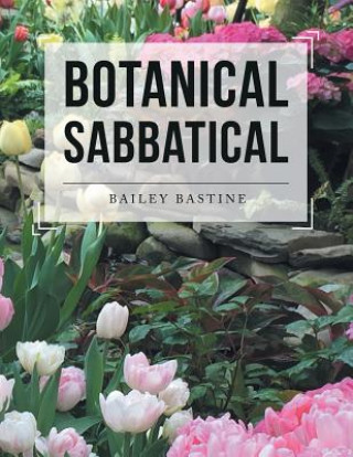 Książka Botanical Sabbatical BAILEY BASTINE