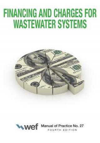 Kniha Financing and Charges for Wastewater Systems WATER ENVIRONMENT FE