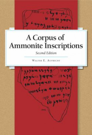 Carte Corpus of Ammonite Inscriptions Walter E. Aufrecht