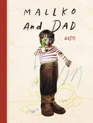 Kniha Mallko & Dad Gusti