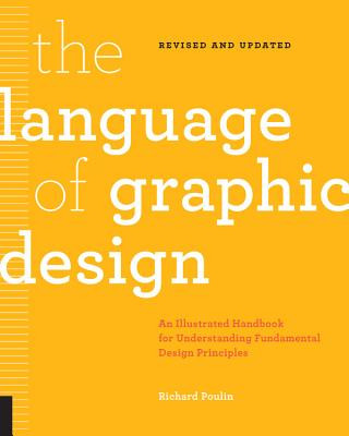 Kniha Language of Graphic Design Revised and Updated Richard Poulin
