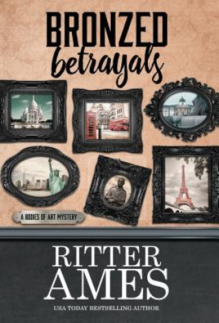 Book Bronzed Betrayals RITTER AMES