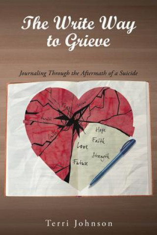 Livre Write Way to Grieve TERRI JOHNSON