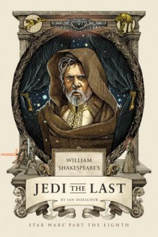 Kniha William's Shakespeare's Jedi the Last Ian Doescher