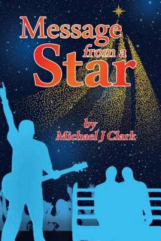 Kniha Message From a Star Michael J. Clark