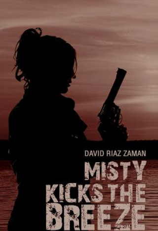 Kniha Misty Kicks the Breeze David Riaz Zaman