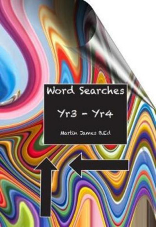 Book Word Searches Yr 3-Yr 4 Martin James