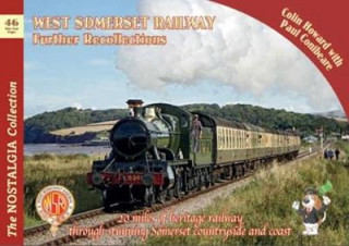 Книга West Somerset Railway Further Recollections Colin Howard