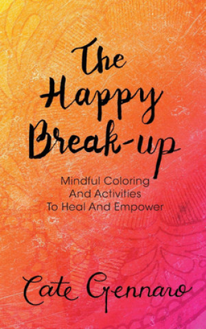 Kniha Happy Break Up GENNARO CATE