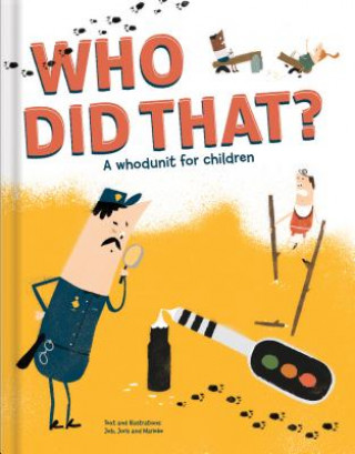 Könyv Who Did That? A Whodunit for Children Joris & Marieke Job