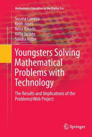 Kniha Youngsters Solving Mathematical Problems with Technology SUSANA CARREIRA