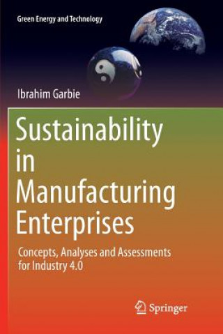 Knjiga Sustainability in Manufacturing Enterprises IBRAHIM GARBIE