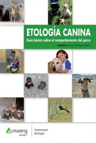 Книга Etologia Canina ROSAN ALVAREZ BUENO