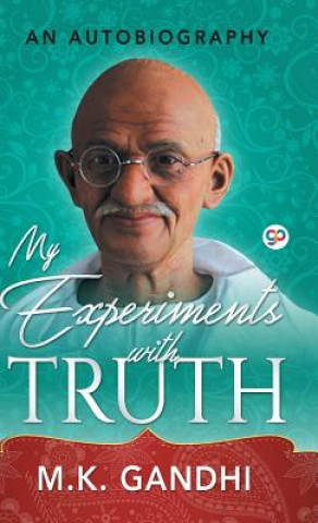 Carte My Experiments with Truth Mahátma Gándhí