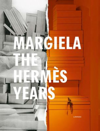 Kniha Margiela. The Hermes Years Katt Debo