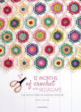 Kniha 12 Months of Crochet with Redagape MANDY O'SULLIVAN