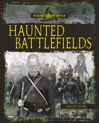 Kniha HAUNTED BATTLEFIELDS Janice Dyer