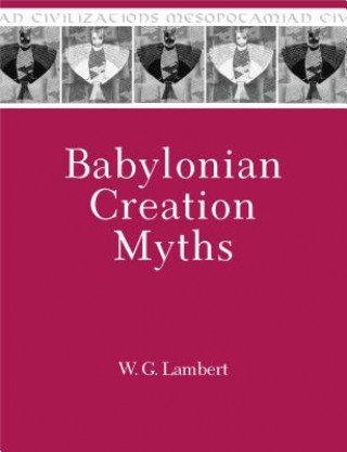 Kniha Babylonian Creation Myths W.G. Lambert