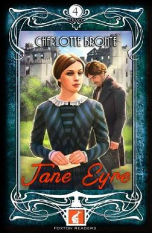 Könyv Jane Eyre - Foxton Readers Level 4 - 1300 Headwords (B1/B2) Graded ELT / ESL / EAL Readers Charlotte Bronte