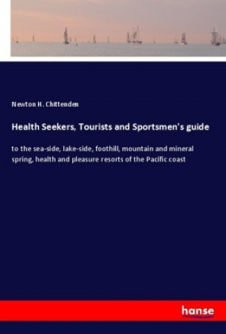 Carte Health Seekers, Tourists and Sportsmen's guide Newton H. Chittenden