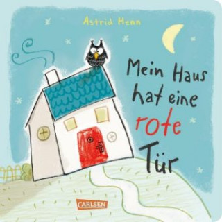 Knjiga Mein Haus hat eine rote Tür ... Mitmachbuch ab 3 Jahren Astrid Henn