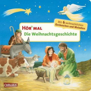 Könyv Hör mal (Soundbuch): Die Weihnachtsgeschichte Julia Hofmann