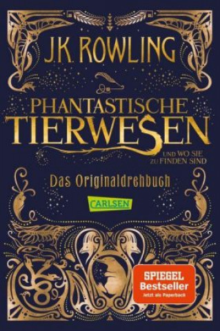 Kniha Phantastische Tierwesen und wo sie zu finden sind: Das Originaldrehbuch Joanne Rowling