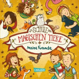 Könyv Die Schule der magischen Tiere: Meine Freunde (Freundebuch) Margit Auer