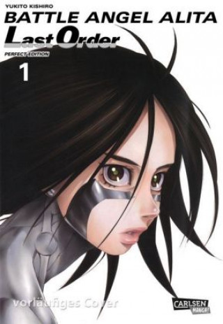 Carte Battle Angel Alita - Last Order - Perfect Edition 1 Yukito Kishiro