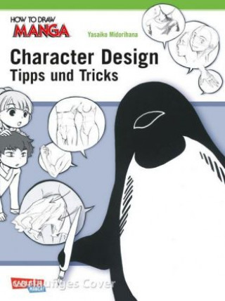 Книга How To Draw Manga: Character Design - Tipps und Tricks Yasaiko Midorihana