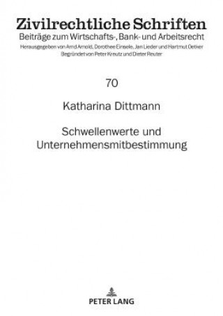 Carte Schwellenwerte Und Unternehmensmitbestimmung Katharina Dittmann