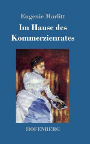 Kniha Im Hause des Kommerzienrates Eugenie Marlitt