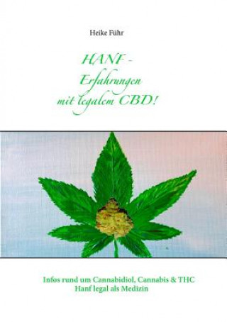 Kniha Hanf - Erfahrungen mit CBD! Heike Fuhr