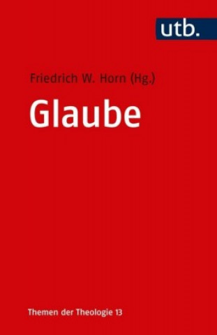 Kniha Glaube Friedrich Wilhelm Horn