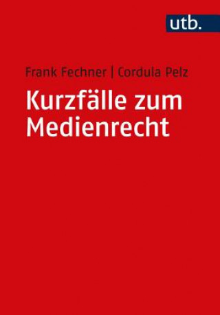 Libro Kurzfälle zum Medienrecht Frank Fechner