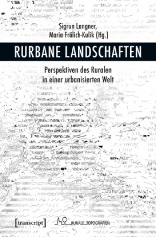Kniha Rurbane Landschaften Sigrun Langner