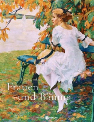 Kniha Frauen und Bäume Dörthe Binkert