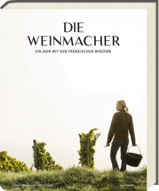 Kniha Die Weinmacher Stefan Bausewein