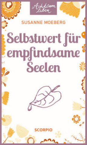 Kniha Selbstwert für empfindsame Seelen Susanne Moeberg