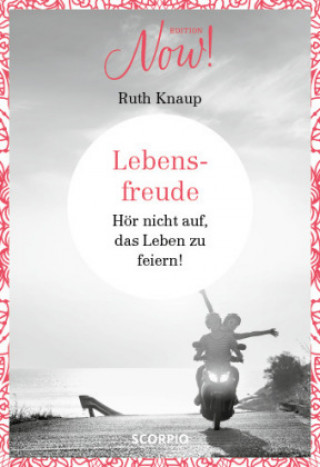 Buch Edition NOW  Lebensfreude Ruth Knaup