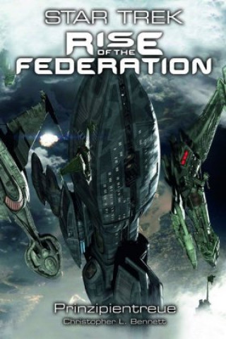 Könyv Star Trek - Rise of the Federation 4 Christopher L. Bennett