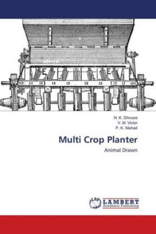 Knjiga Multi Crop Planter N. K. Dhruwe