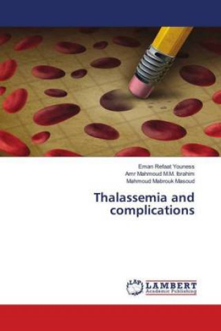 Książka Thalassemia and complications Eman Refaat Youness