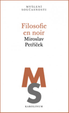Carte Filosofie en noir Miroslav Petříček