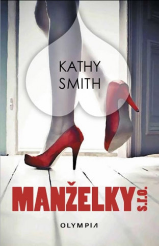 Könyv Manželky s.r.o. Kathy Smith
