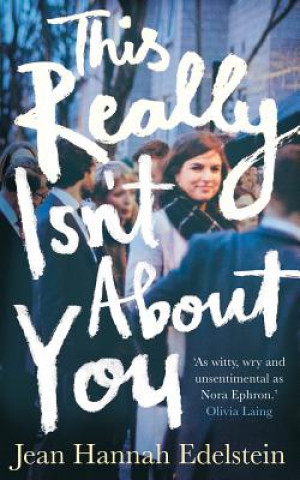 Book This Really Isn't About You Jean Edelstein